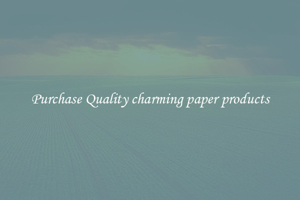 Purchase Quality charming paper products