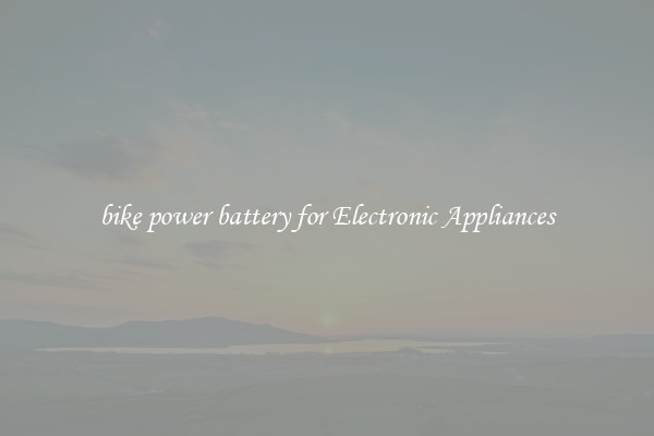 bike power battery for Electronic Appliances