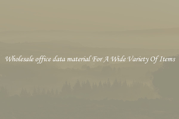Wholesale office data material For A Wide Variety Of Items