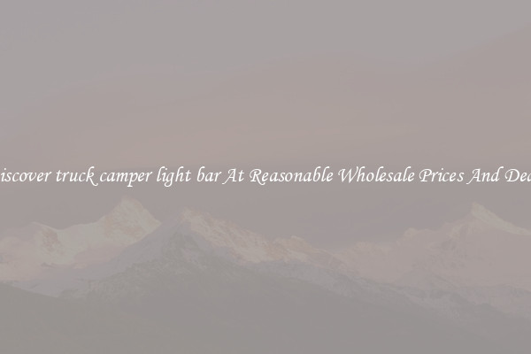 Discover truck camper light bar At Reasonable Wholesale Prices And Deals