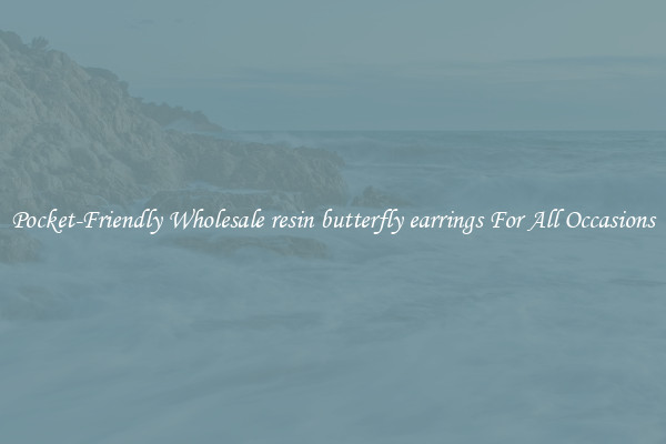 Pocket-Friendly Wholesale resin butterfly earrings For All Occasions
