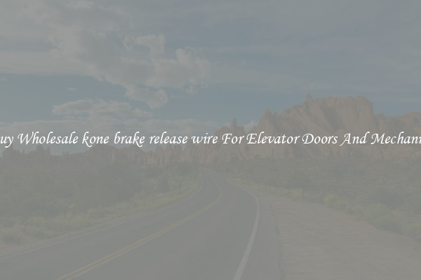 Buy Wholesale kone brake release wire For Elevator Doors And Mechanics